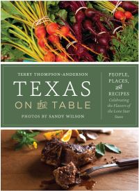 Book Cover for Texas on the Table by Terry ThompsonAnderson