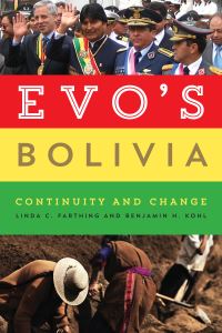 Book Cover for Evo's Bolivia by Linda C Farthing, Benjamin H Kohl
