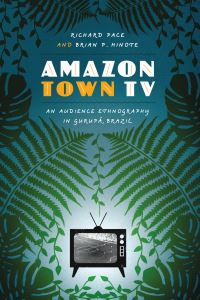 Book Cover for Amazon Town TV by Richard Pace, Brian P Hinote