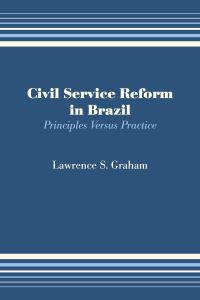 Book Cover for Civil Service Reform in Brazil by Lawrence S Graham