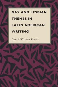 Book Cover for Gay and Lesbian Themes in Latin American Writing by David William Foster