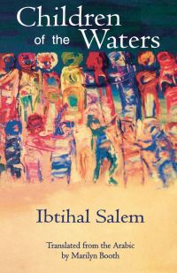 Book Cover for Children of the Waters by Ibtihal Salim, Marilyn Booth