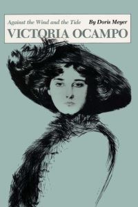 Book Cover for Victoria Ocampo by Doris Meyer, Victoria Ocampo