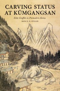 Book Cover for Carving Status at Kumgangsan by Maya K. H. Stiller