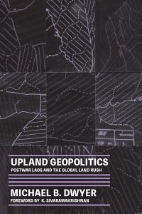Book Cover for Upland Geopolitics by Michael B Dwyer