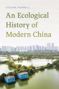 Book Cover for An Ecological History of Modern China by Stevan Harrell
