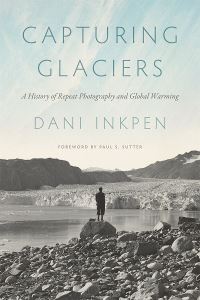 Book Cover for Capturing Glaciers by Dani Inkpen