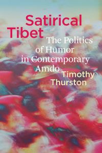 Book Cover for Satirical Tibet by Timothy Thurston