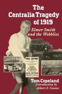 Book Cover for The Centralia Tragedy of 1919 by Tom Copeland