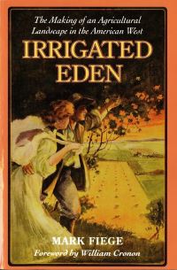 Book Cover for Irrigated Eden by Mark Fiege