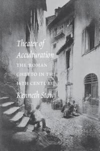 Book Cover for Theater of Acculturation by Kenneth R Stow