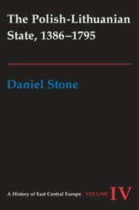 Book Cover for The Polish-Lithuanian State, 1386-1795 by Daniel Stone