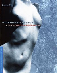 Book Cover for The Transparent Body by Jose van Van Dijck