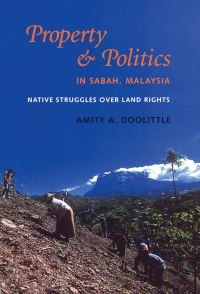 Book Cover for Property & Politics in Sabah, Malaysia by Amity Appell Doolittle