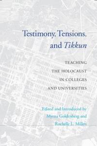 Book Cover for Testimony, Tensions, and Tikkun by Myrna Goldenberg, Rochelle L Millen