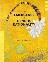 Book Cover for The Emergence of Genetic Rationality by Phillip Thurtle