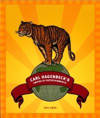 Book Cover for Carl Hagenbeck's Empire of Entertainments by Eric Ames