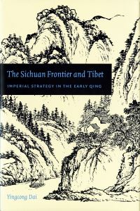 Book Cover for The Sichuan Frontier and Tibet by Yingcong Dai