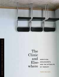 Book Cover for The Clinic and Elsewhere by Todd Meyers