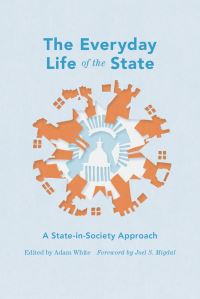 Book Cover for The Everyday Life of the State by Adam White
