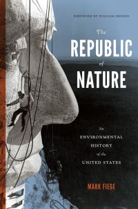 Book Cover for The Republic of Nature by Mark Fiege