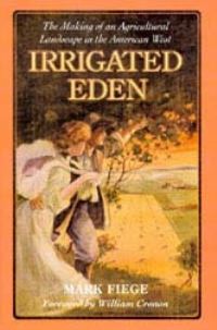 Book Cover for Irrigated Eden by Mark Fiege