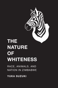 Book Cover for The Nature of Whiteness by Yuka Suzuki