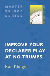 Book Cover for Improve Your Declarer Play at No-Trumps by Ron Klinger, Peter Crawley