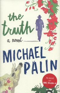 Book Cover for The Truth by Michael Palin