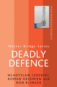 Book Cover for Deadly Defence by Wladyslaw Izdebski, Roman Krzemien, Ron Klinger