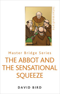 Book Cover for The Abbot and the Sensational Squeeze by David Bird