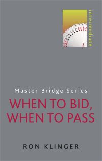 Book Cover for When to Bid, When to Pass by Ron Klinger