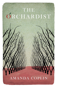 Book Cover for The Orchardist by Amanda Coplin