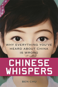 Book Cover for Chinese Whispers by Ben Chu