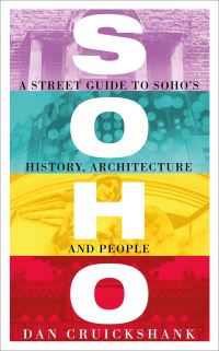Book Cover for Soho by Dan Cruickshank