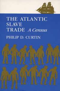 Book Cover for The Atlantic Slave Trade by Philip D Curtin