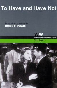 Book Cover for To Have and Have Not by Bruce F Kawin