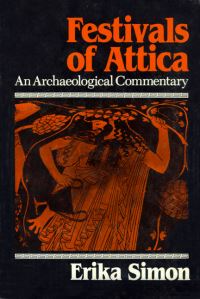 Book Cover for Festivals of Attica by Erika Simon