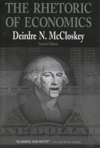 Book Cover for The Rhetoric of Economics by Deirdre N McCloskey