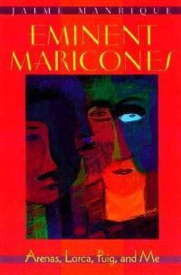 Book Cover for Eminent Maricones by Jaime Manrique, Gene Berry and Jeffrey Campbell Collection Library of Congress