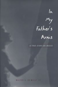 Book Cover for In My Father's Arms by Walter De Milly