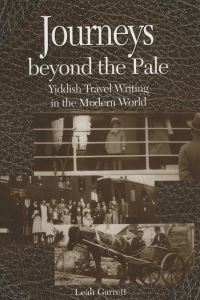 Book Cover for Journeys Beyond the Pale by Leah Garrett