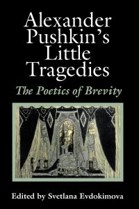 Book Cover for Alexander Pushkin's Little Tragedies by Svetlana Evdokimova