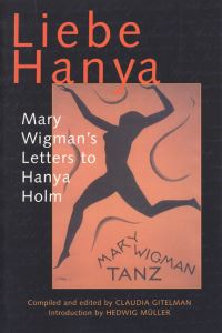 Book Cover for Liebe Hanya by Mary Wigman, Claudia Gitelman