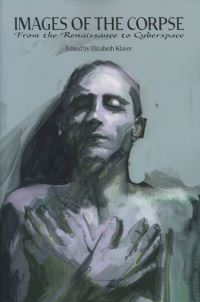 Book Cover for Images of the Corpse by Elizabeth Klaver