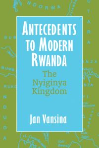 Book Cover for Antecedents to Modern Rwanda by Jan Vansina