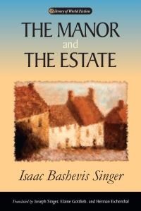 Book Cover for The Manor & The Estate by Isaac Bashevis Singer