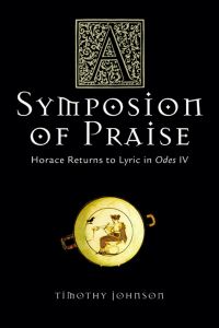 Book Cover for A Symposion of Praise by Timothy S Johnson