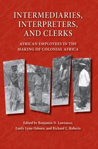 Book Cover for Intermediaries, Interpreters, and Clerks by Benjamin N Lawrance, Emily Lynn Osborn, Richard L Roberts