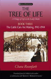 Book Cover for The Tree of Life Bk. 3; Cattle Cars Are Waiting, 1942-1944 by Chava Rosenfarb